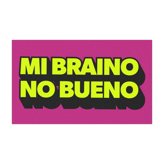 Mi Braino No Bueno Car Magnet