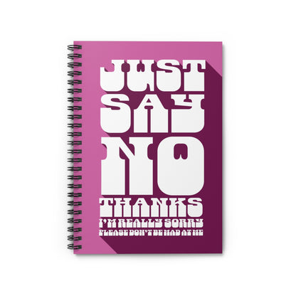 Just Say No Notebook (I'm Sorry)