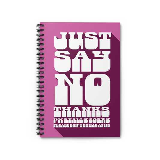 Just Say No Notebook (I'm Sorry)
