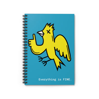 Everything Is FINE. Spiral Notebook — Personalizable