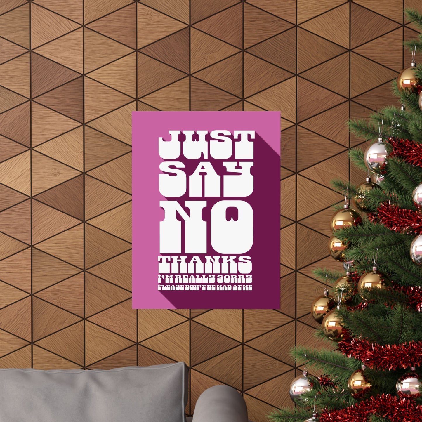Just Say No Thanks Poster (Sorry)