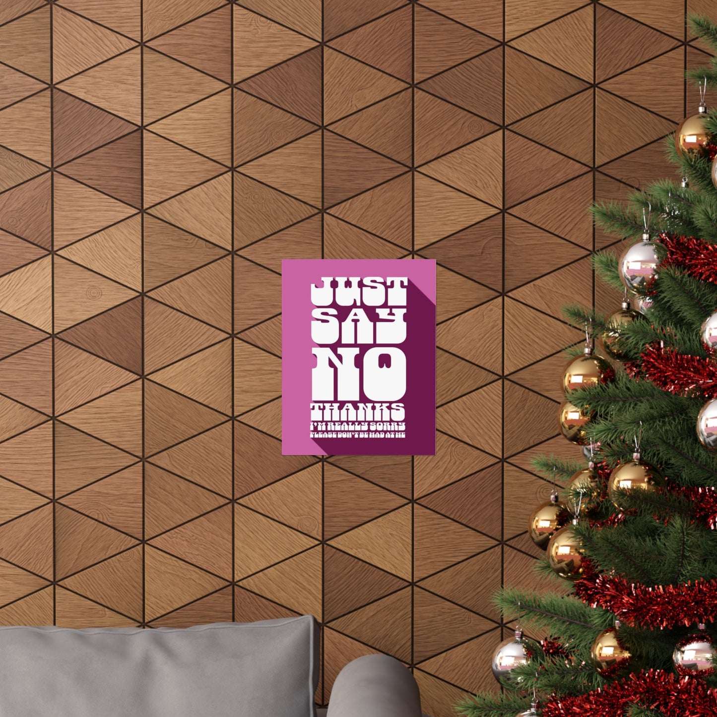 Just Say No Thanks Poster (Sorry)