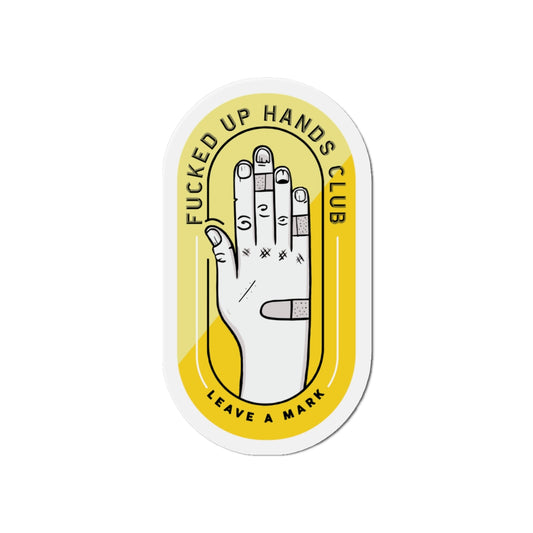F*cked Up Hands Club Magnet —Yellow