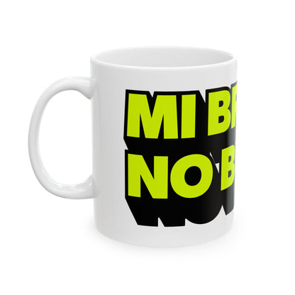 Mi Brain No Bueno Graphic Coffee Cup