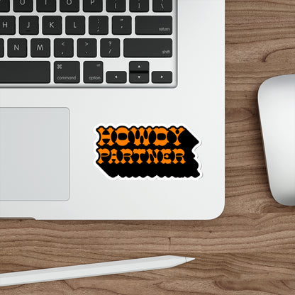 Howdy Partner Die-Cut Sticker