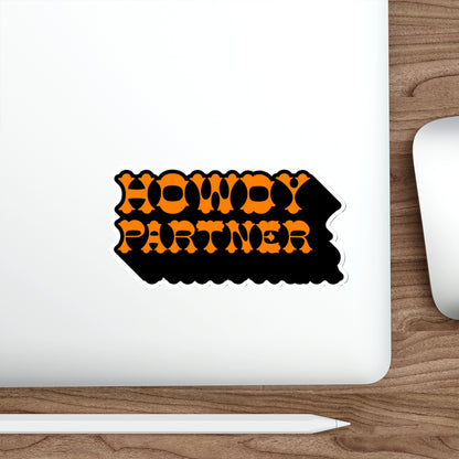 Howdy Partner Die-Cut Sticker
