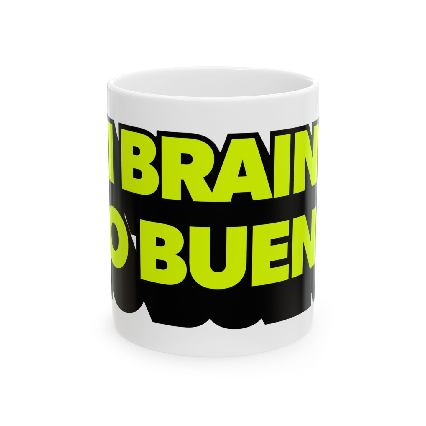 Mi Brain No Bueno Graphic Coffee Cup