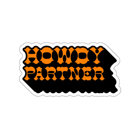 Howdy Partner Die-Cut Sticker