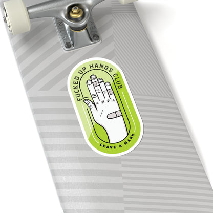 F*cked Up Hands Club Kiss-Cut Sticker —Green