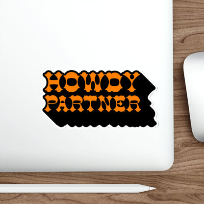 Howdy Partner Die-Cut Sticker