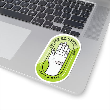 F*cked Up Hands Club Kiss-Cut Sticker —Green